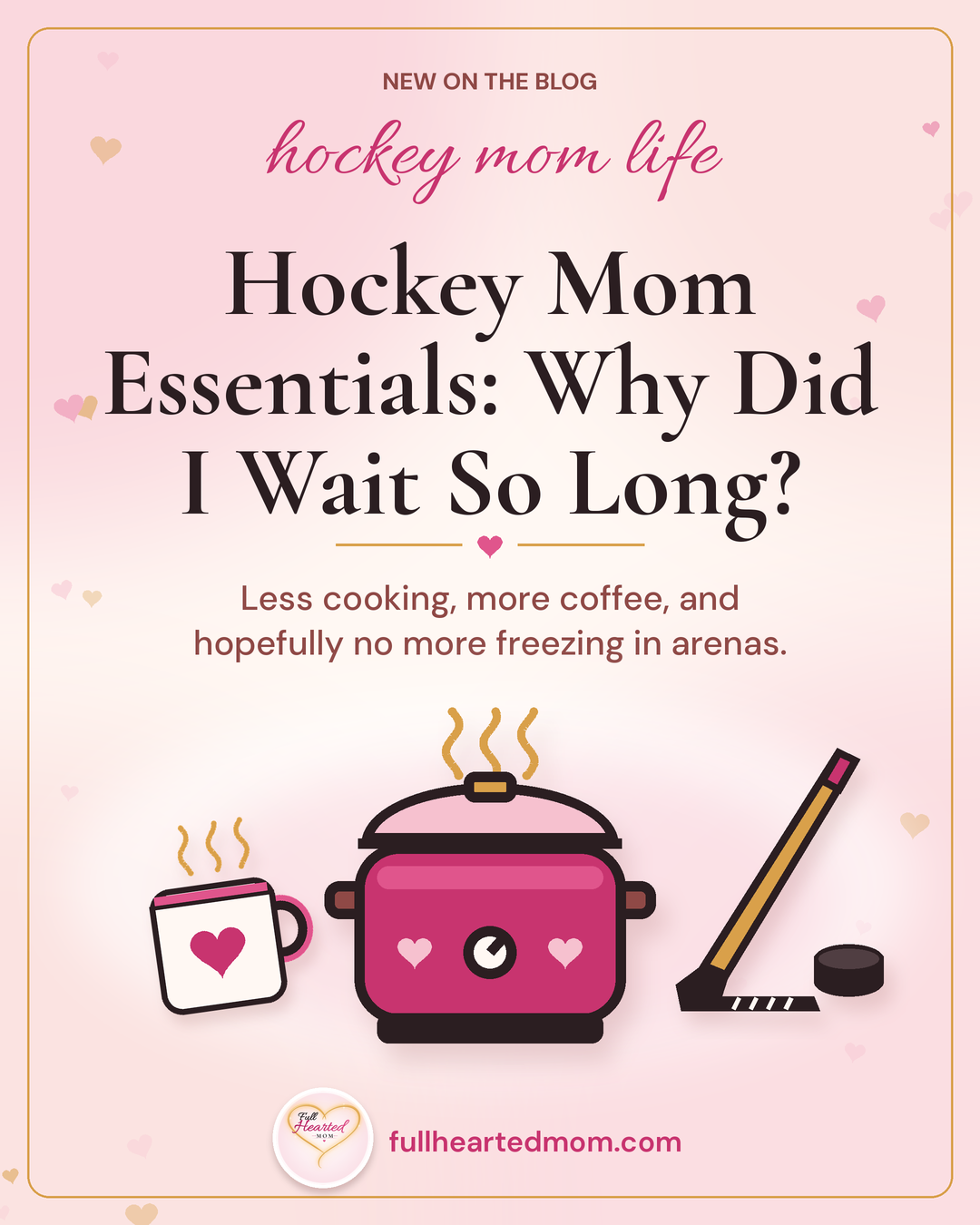 Hockey Mom Essentials: Why Did I Wait So Long?